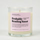 Probably Reading Smut Glass Candle