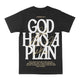 God Has A Plan Graphic Tee