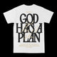 God Has A Plan Graphic Tee
