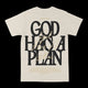 God Has A Plan Graphic Tee