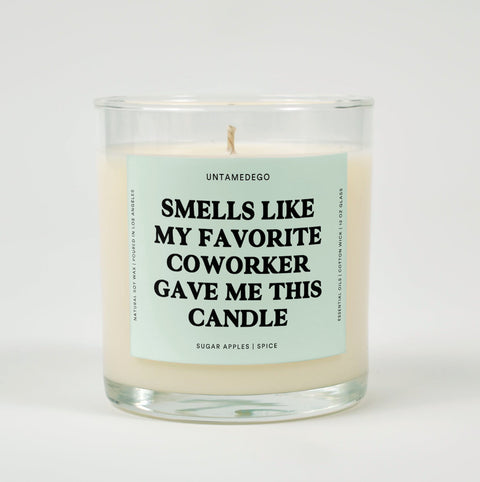 Smells Like My Favorite Coworker Gave Me This Candle Glass Candle