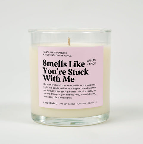 Smells Like You're Stuck With Me Glass Candle