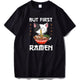 "But First Ramen" T-Shirt