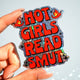 Hot Girls Read Smut Sticker – Funny Bookish Glitter Vinyl Sticker