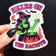 Hexes On The Racist Halloween Vinyl Sticker
