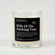 Wife Of The Fucking Year Glass Candle
