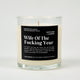 Wife Of The Fucking Year Glass Candle