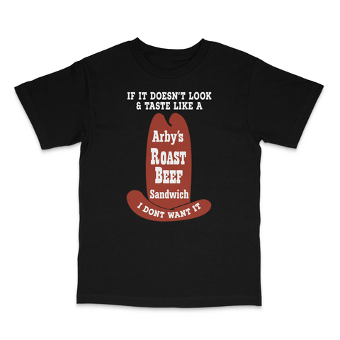 If It Doesn't Look and Taste Custom Printed T-Shirt