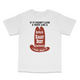 If It Doesn't Look and Taste Custom Printed T-Shirt