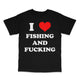 I Love Fishing And Custom Printed T-Shirt