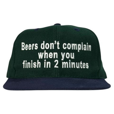 Don't Complain When You Finish in 2 Minutes Hat