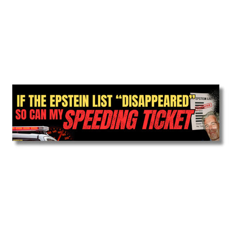 If the Epstein List "Disappeared"... So Can My Speeding Ticket