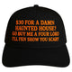 $30 for a Damn Haunted House Tucker Hat Custom Embroidered
