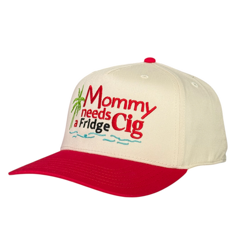 Mommy Needs a Fridge Cig Hat