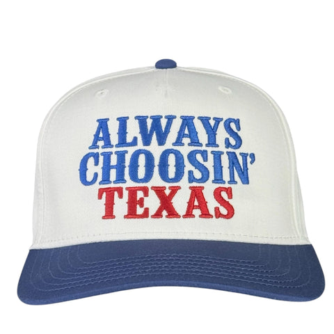 Always Choosin Texas Embroidered Trucker Hat