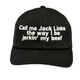 Call Me Jack Funny Meme Hat
