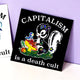 Capitalism Is A Death Cult Sticker