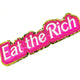 Eat the Rich Glitter Patch