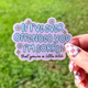 If I've Ever Offended You Sticker