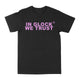 In Glock We Trust Graphic Tee