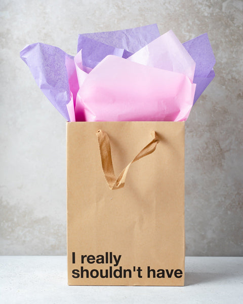 "I really shouldn't have " Gift Bag