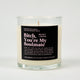 Bitch You're My Soulmate Glass Candle