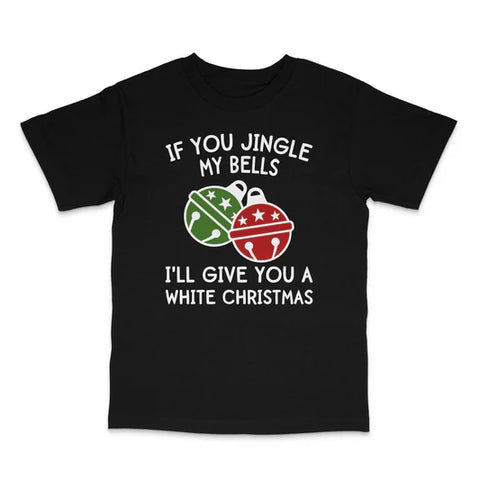 Jingle My Bells Custom Printed T-Shirt