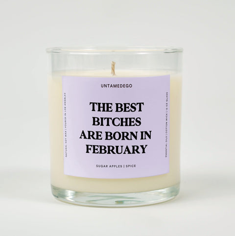 The Best Bitches Are Born In February Glass Candle