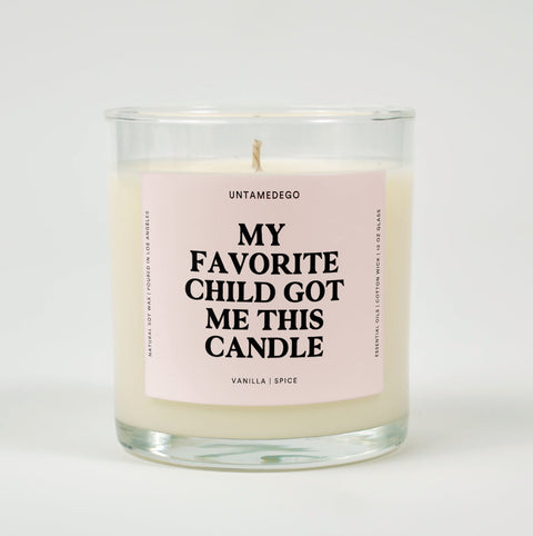 My Favorite Child Got Me This Candle Glass Candle