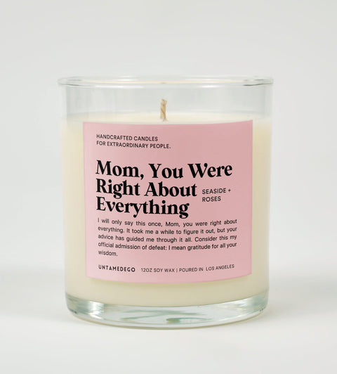 Mom You Were Right About Everything Glass Candle