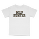 Milf Hunter Custom Printed T-Shirt