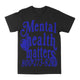 Mental Heath Matters Graphic Tee