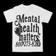 Mental Heath Matters Graphic Tee