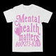 Mental Heath Matters Graphic Tee