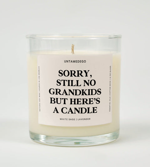 Sorry Still No Grandkids But Here's A Candle Glass Candle