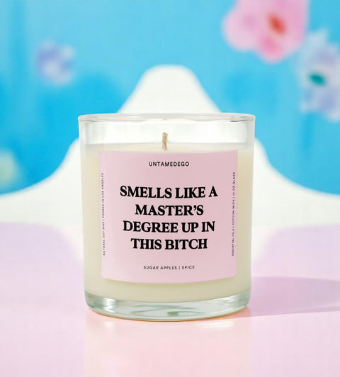 Smells Like A Master's Degree Up In This Bitch Graduation Glass Candle
