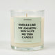 Smells Like My Amazing Son Gave Me This Candle Glass Candle