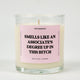 Smells Like An Associate’s Degree Up In This Bitch Glass Candle
