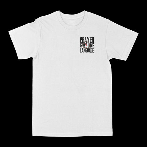 Prayer Is My  Love Language Graphic Tee