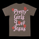 Pretty Girls Love Jesus Graphic Tee