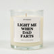 Light Me When Dad Farts Glass Candle