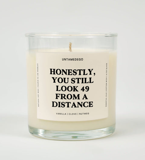 Honestly You Still Look 49 From A Distance Birthday Glass Candle