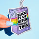 Funny Vinyl Sticker – Suck It Up B*tch You Got This – Holographic Rainbow Juice Box Decal