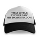 That Little F'er Saw His Shadow Custom Printed Funny Meme Hat