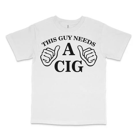 This Guy Needs A Cig Custom Printed T-Shirt