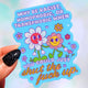 Why Be Racist Homophobic Holographic Glitter Vinyl Sticker