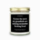 Excuse The Mess Funny Grandma Candle