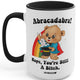 Abracadabra Nope You're Still A Bitch Mugs