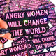 Angry Women Will Change The World– Glitter Holographic Sticker