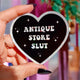 Antique Store Slut Sticker